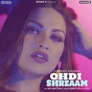 Ohdi Shreaam - Himanshi Khurana Mp3 Song